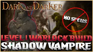 Warlock Lvl 1-20 Build | The Shadow Vampire | Zero to Hero Start