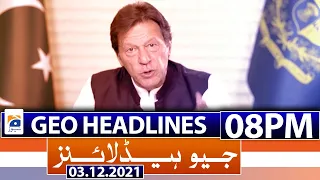 Geo News Headlines 08 PM | 3rd December 2021