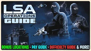 GTA Online - LSA Operations Guide, Bonus Locations + Pay!
