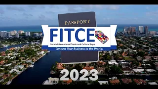 Florida International Trade and cultural Expo FITCE 2023