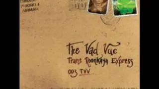 The Vad Vuc - C'era una volta