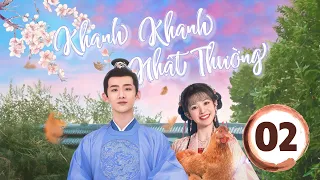 THUYẾT MINH Khanh Khanh Nhật Thường - Tập 2│ Bạch Kính Đình, Điền Hi Vi