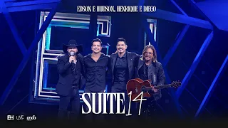 Edson & Hudson, @canalhenriqueediego  - Suíte 14 [DVD Foi Deus]