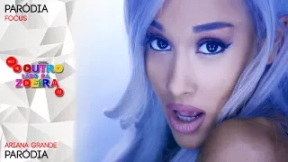 Ariana Grande - Focus [Paródia/Redublagem]
