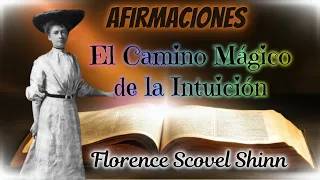 🌸AFIRMACIONES de FLORENCE SCOVEL SHINN🎧Libro El Camino Mágico de la Intuición💚