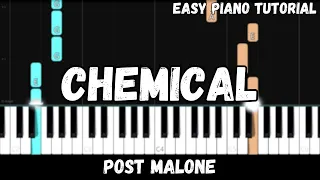 Post Malone - Chemical (Easy Piano Tutorial)