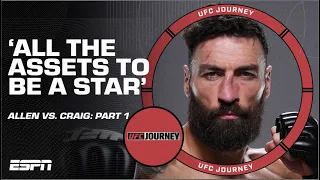 UFC Journey ➡️ Brendan Allen vs. Paul Craig: Old Bull vs. Young Buck | ESPN MMA