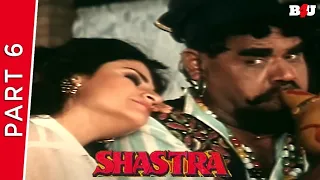 Shastra | Part 6 | Sunil Shetty, Anupam Kher, Anjali Jathar, Danny Denzongpa | Full HD