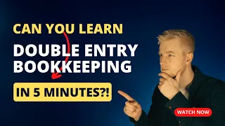 Learn Double-Entry Bookkeeping in 5 Minutes