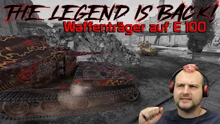 The LEGEND is back! Waffenträger auf E 100!  | World of Tanks