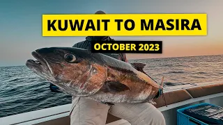 Kuwait To Masira - من الكويت الى مصيرة