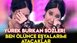 Nur Yerlitaş'tan Yürek Burkan Sözler! BEN ÖLÜNCE EŞYALARIMI ATACAKLAR!