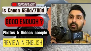 Is Canon 650d / 700d good enough ? In-depth Review ENGLISH with sample video and photos