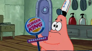 Patrick that's burger king