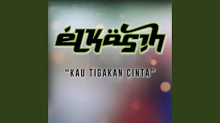 Kau Tigakan Cinta