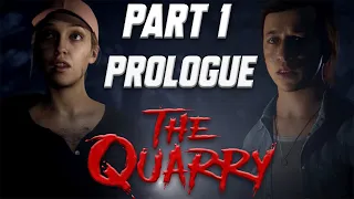 THE QUARRY Walkthrough Gameplay Part 1 - PROLOGUE (FULL GAME) | 1440P