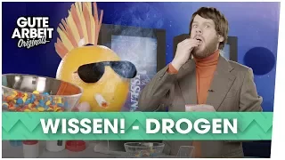 WISSEN! - Drogen | Gute Arbeit Originals