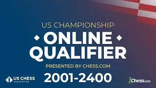 US Championship Online Qualifier | 2001-2400 Swiss