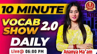 Vocabulary Show for SSC CGL/ CPO/ CHSL/ MTS || 10 Minute Vocabulary Class All Exams by Ananya Mam #1