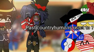 Past countryhumans react to ? part2/? English/Spanish