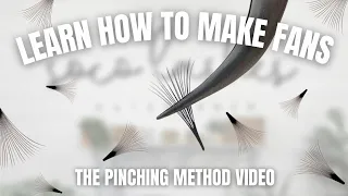 MAKING VOLUME OR MEGAVOLUME FANS TUTORIAL: The only video you’ll ever need for THE PINCHING METHOD