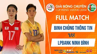 Full Match | LPBank Ninh Bình vs Binh Chủng Thông Tin | Giải bóng chuyền Cúp Hùng Vương 2024