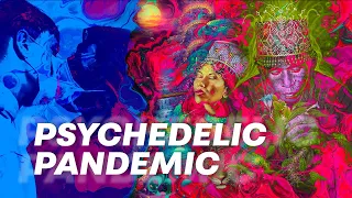 PSYCHEDELIC PANDEMIC - DISSOLUTION EP1
