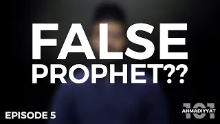 3 proofs of the truthfulness of the Promised Messiah (as) | Ahmadiyyat 101 | Episode 5