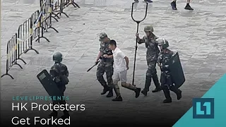 Level1 News August 20 2019: HK Protesters Get Forked
