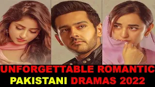 Top 10 Unforgettable Romantic Pakistani Dramas 2022