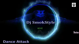 Dj SmokStyle - Dance Attack