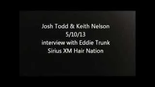 Buckcherry interview with Eddie Trunk 5/20/13 (Josh & Keith)