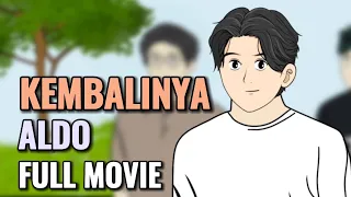 KEMBALINYA ALDO FULL MOVIE - Animasi Sekolah