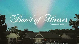 Band of Horses – Tragedy of Commons  [Official Audio]