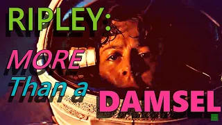 Alien | Ripley: More Than a Damsel | A Not Boring Film Study