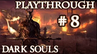 Dark Souls 1 - Playthrough #8 FR HD | Début Ruines Démoniaques et Fin Hameau du Crépuscule