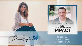 How To Course Correct Your Life with Dr Chris Zaino: EP#29