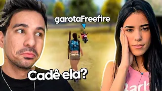 CADÊ A GAROTA DO FREE FIRE ??