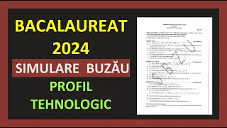 SIMULARE JUDETEANA BUZAU BACALAUREAT MATEMATICA 2024 PROFIL TEHNOLOGIC VARIANTA REZOLVATA TESTE M2