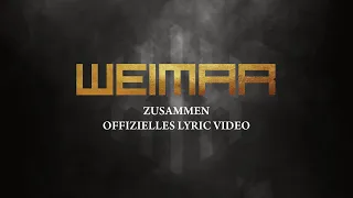 Weimar • Zusammen (Offizielles Lyric Video)