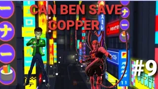 CAN BEN SAVE COPPER. BEN10 ULTIMATE ALIEN COSMIC DESTRUCTION GAMEPLAY #9
