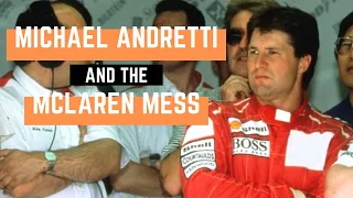 Michael Andretti and the McLaren Mess