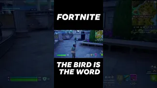 Fortnite - The Bird Is The Word