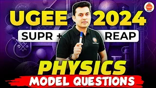 UGEE 2024 💡 SUPR & REAP  Physics must do questions before exam | Shreyas Sir
