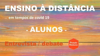 O ensino à distância em tempos de covid 19 - ALUNOS