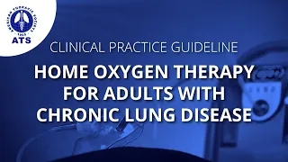 ATS Clinical Practice Guideline: Home Oxygen Therapy for Adults with Chronic Lung Disease