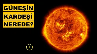 GÜNEŞİN  İKİZ  KARDEŞİ  NEREDE?