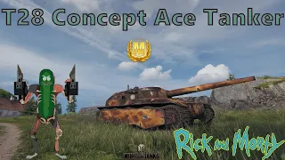 💥 RickAndM0rty / T28 Concept Ace Tanker 🏅/ World of Tanks