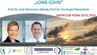 "LONG-COVID" - Prof. Dr. Christoph Kleinschnitz (Essen), Prof. Dr. Julia Weinmann-Menke (Mainz)