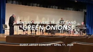 "Green Onions" - Bentley University Jazz Band